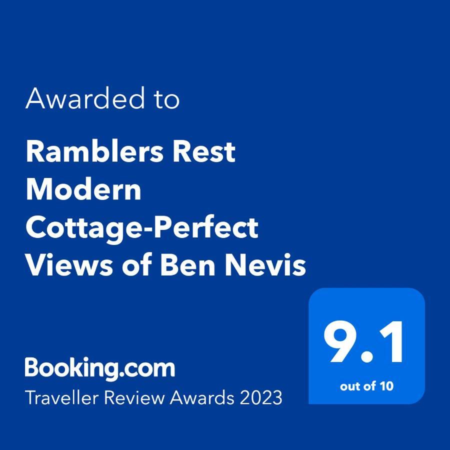 Ramblers Rest Modern Cottage-Perfect Views Of Ben Nevis Fort William Exterior photo